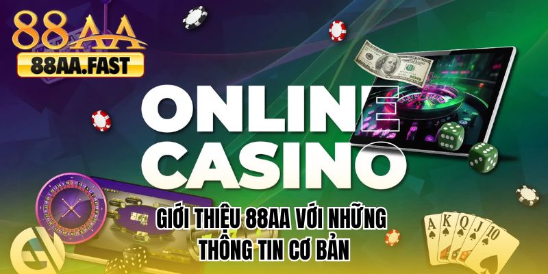 Giới thiệu 88AA với những thông tin cơ bản